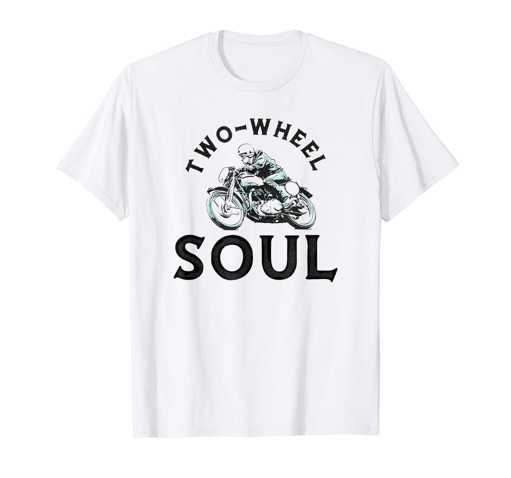 Two Wheel Soul Motorcycle Cafe Rider T-Shirt - Casual Everyday Wear Unisex - T-Shirt, Sweatshirt, Hoodie