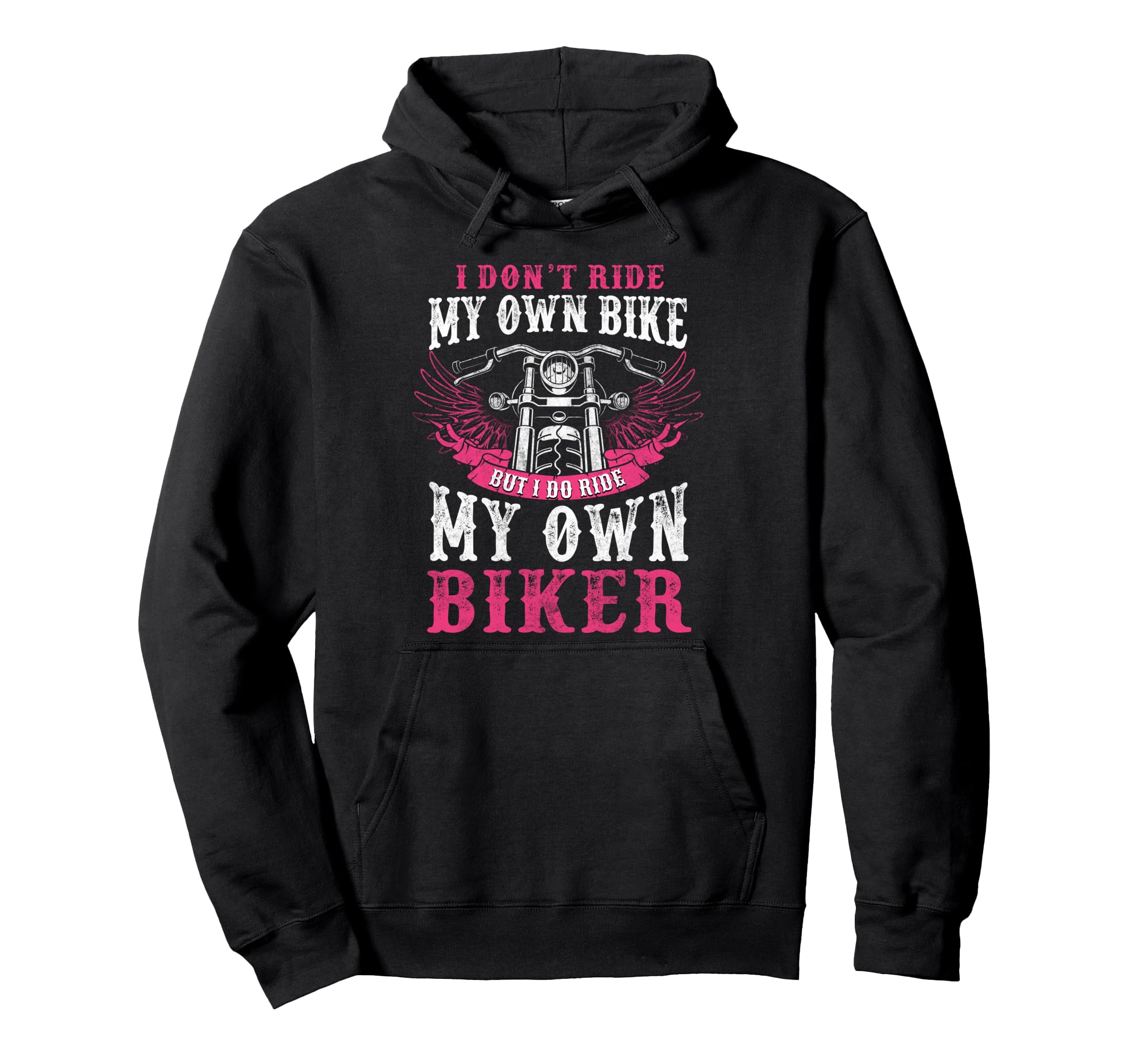 Motorcycle I Do Ride My Own Biker Hoodie - Unique Graphic Men Women - T-Shirt, Sweatshirt, Hoodie