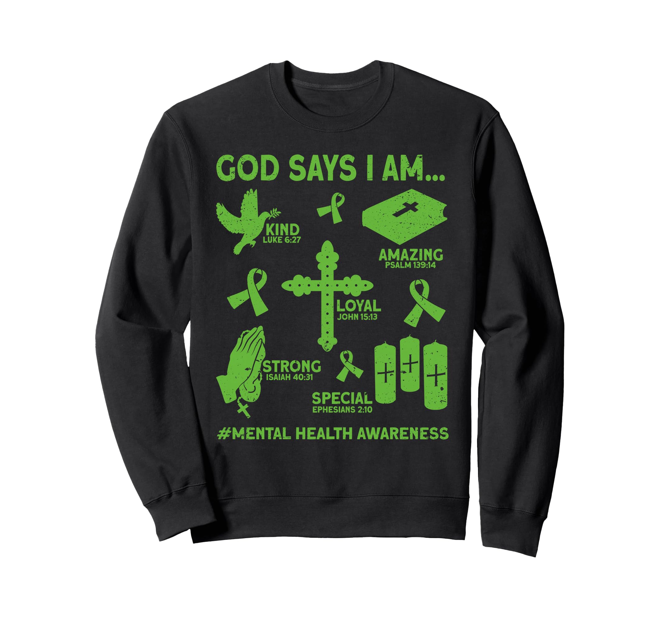 God Says I Am Mental Health Sweatshirt - Custom Art Print Men Women - T-Shirt, Sweatshirt, Hoodie