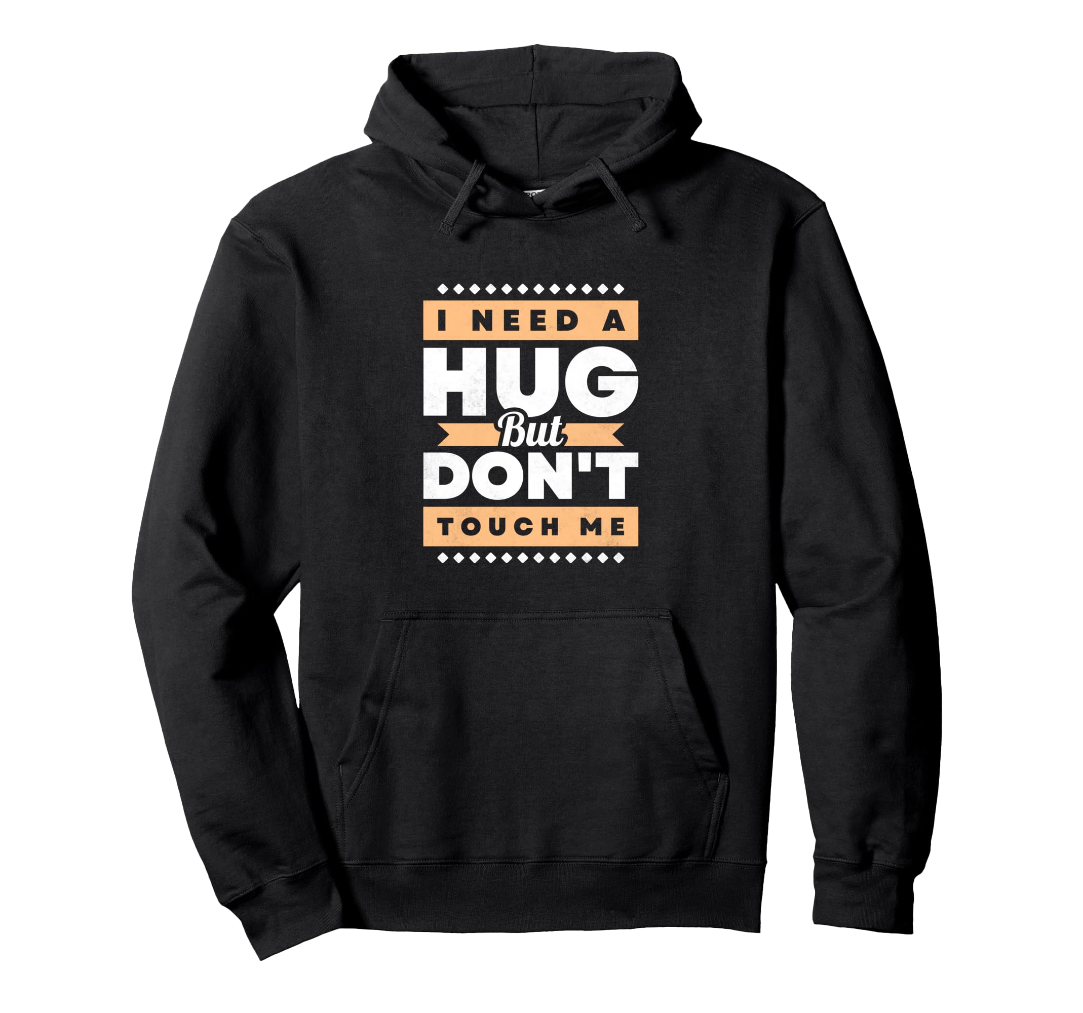 I Need Hug Bud Dont Touch Me Introvert Hoodie - Trendy Graphic Unisex - T-Shirt, Sweatshirt, Hoodie