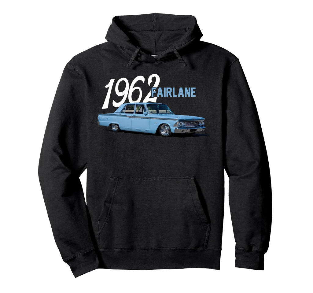 1962 62 Fairlane Car Hoodie - Streetwear Style Unisex - T-Shirt, Sweatshirt, Hoodie