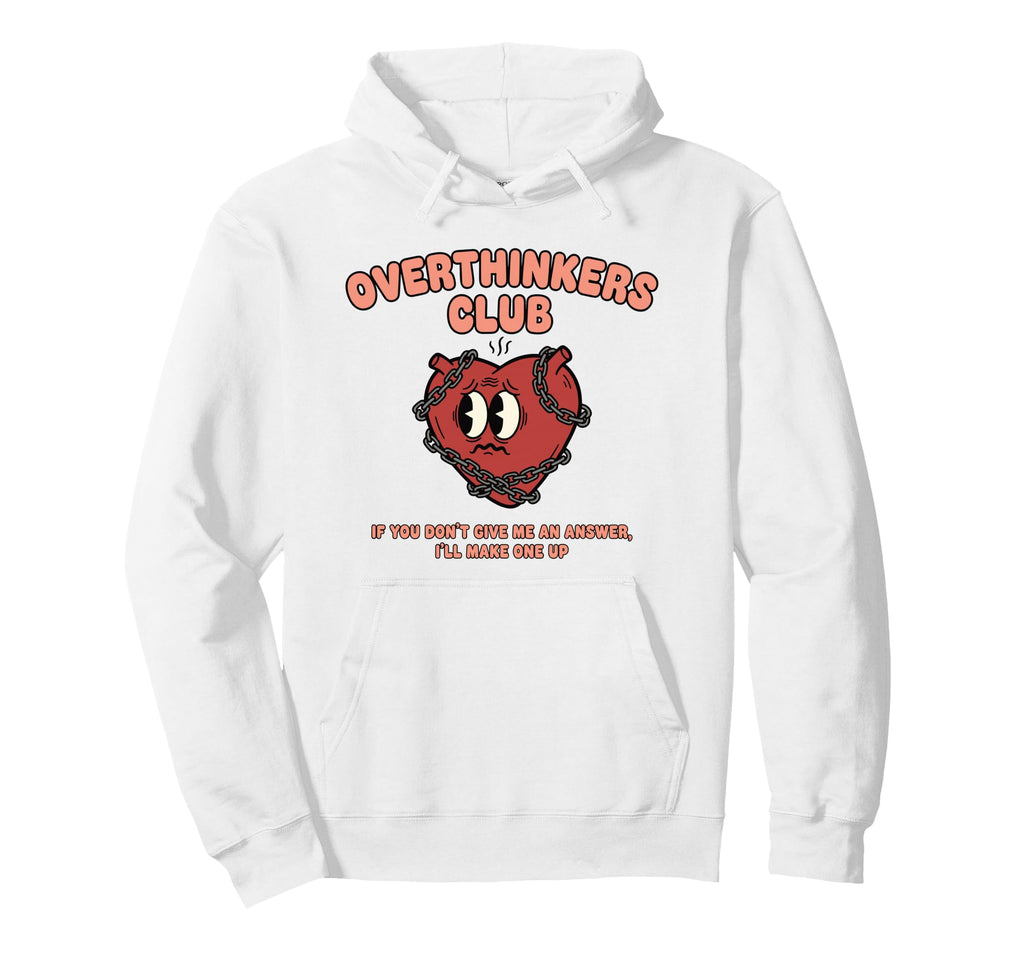 Overthinkers Club Heart Funny Hoodie - Unique Graphic Unisex - T-Shirt, Sweatshirt, Hoodie