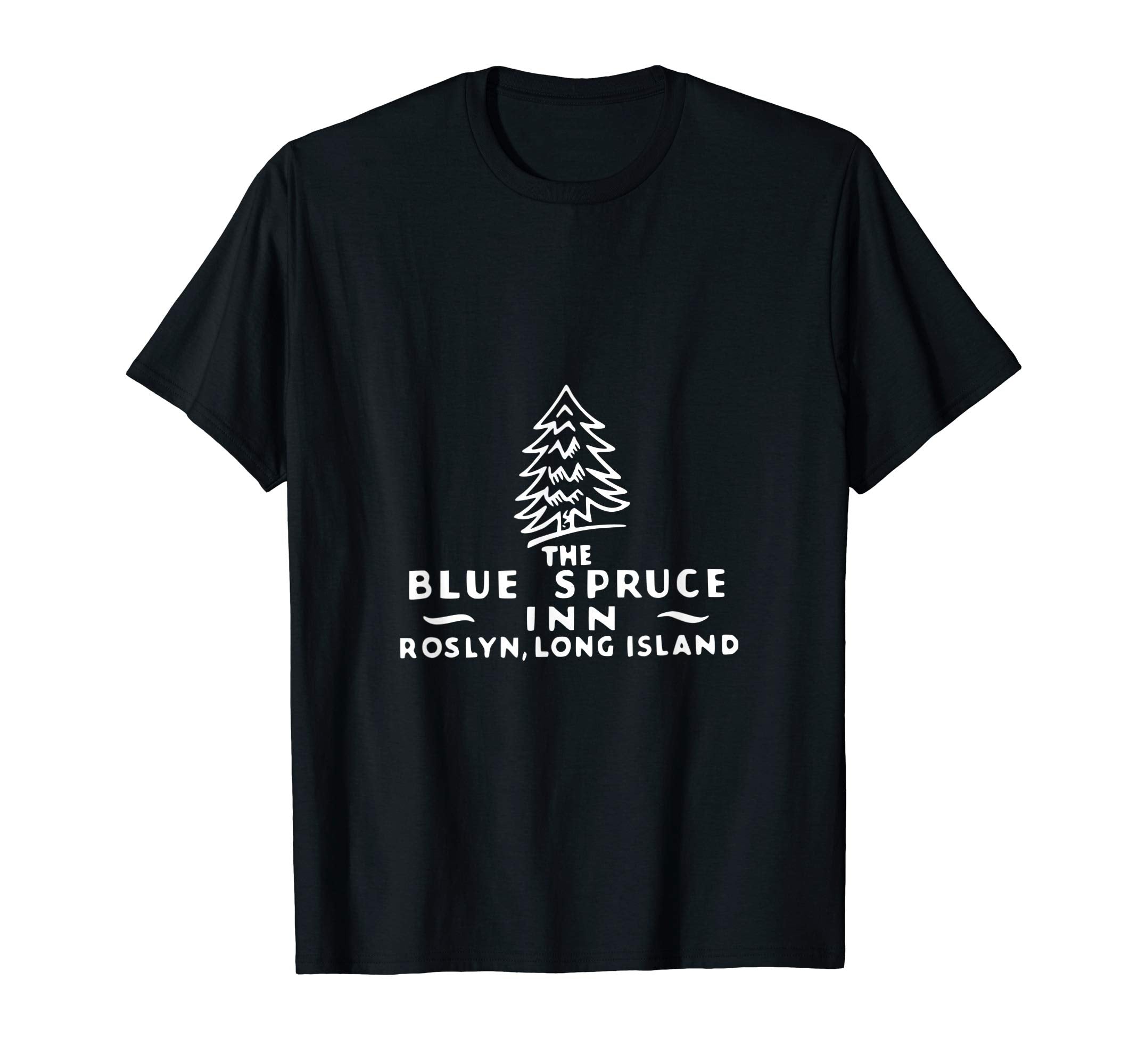 Blue Spruce Inn Roslyn Long Island T-Shirt - Graphic Print Men Women - T-Shirt, Sweatshirt, Hoodie