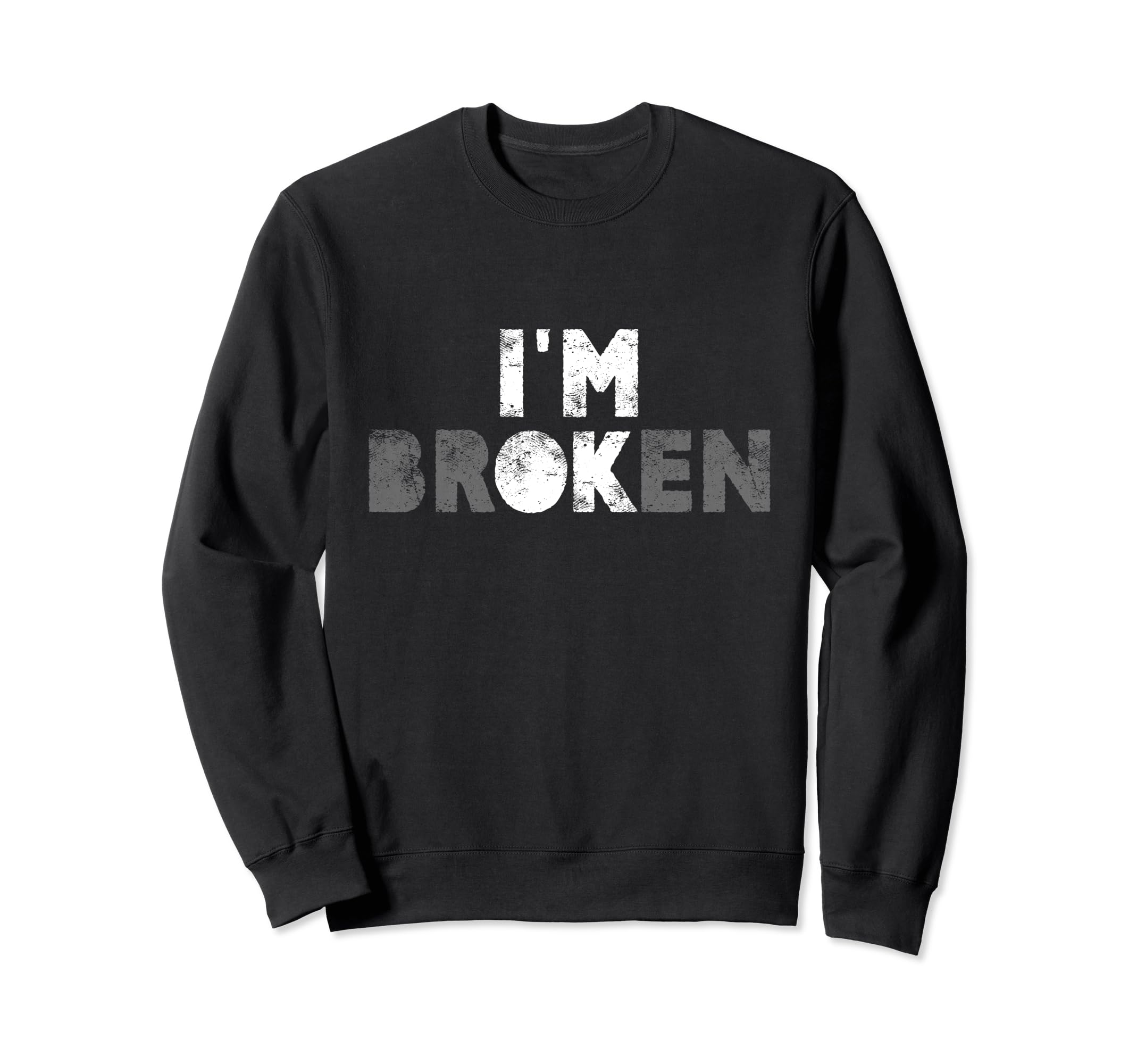 Im Ok Im Broken Mental Health Sweatshirt - Unique Graphic Men Women - T-Shirt, Sweatshirt, Hoodie