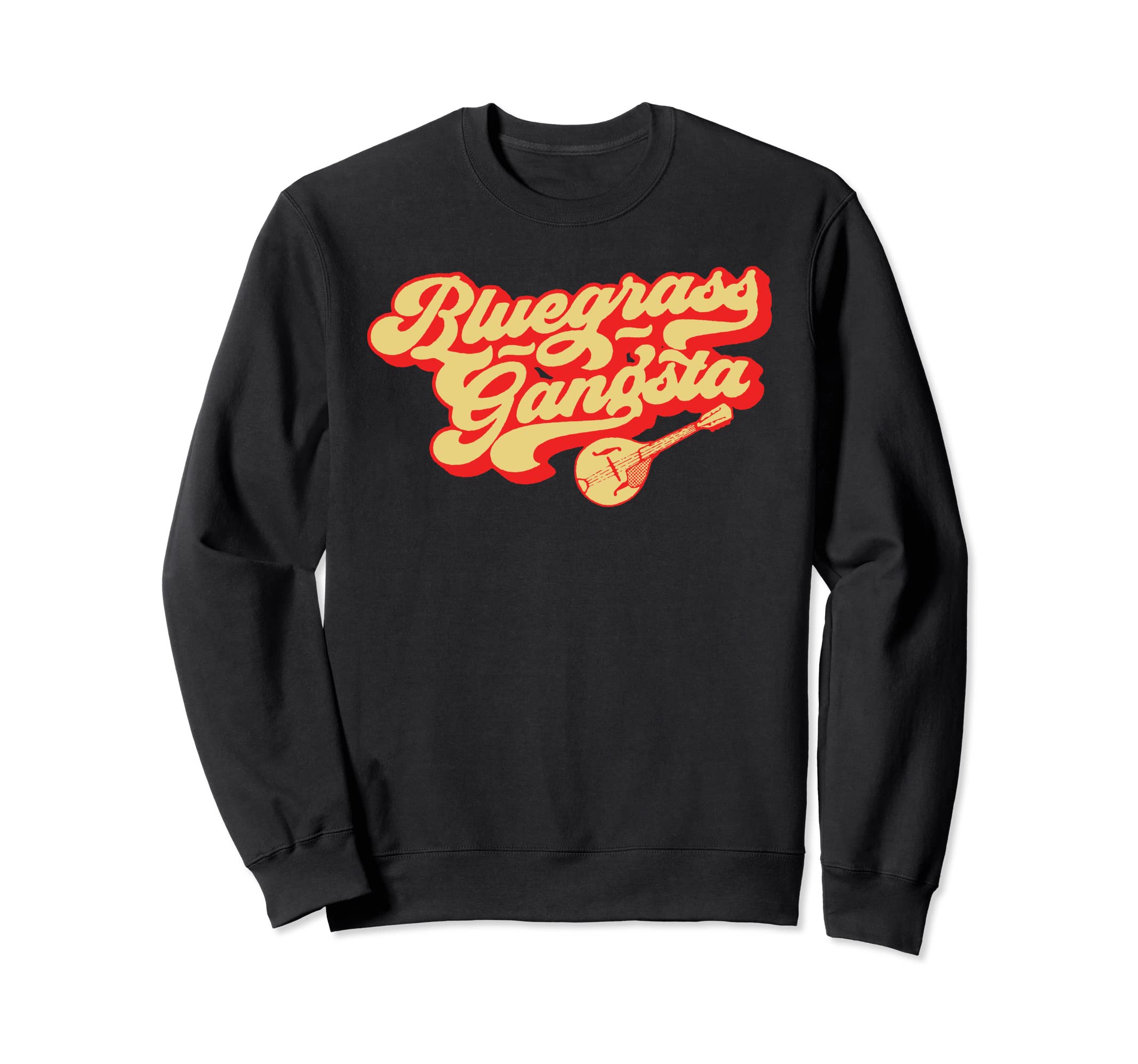 Bluegrass Gangsta Script Mandolin Sweatshirt - Fun Novelty Design Unisex - T-Shirt, Sweatshirt, Hoodie