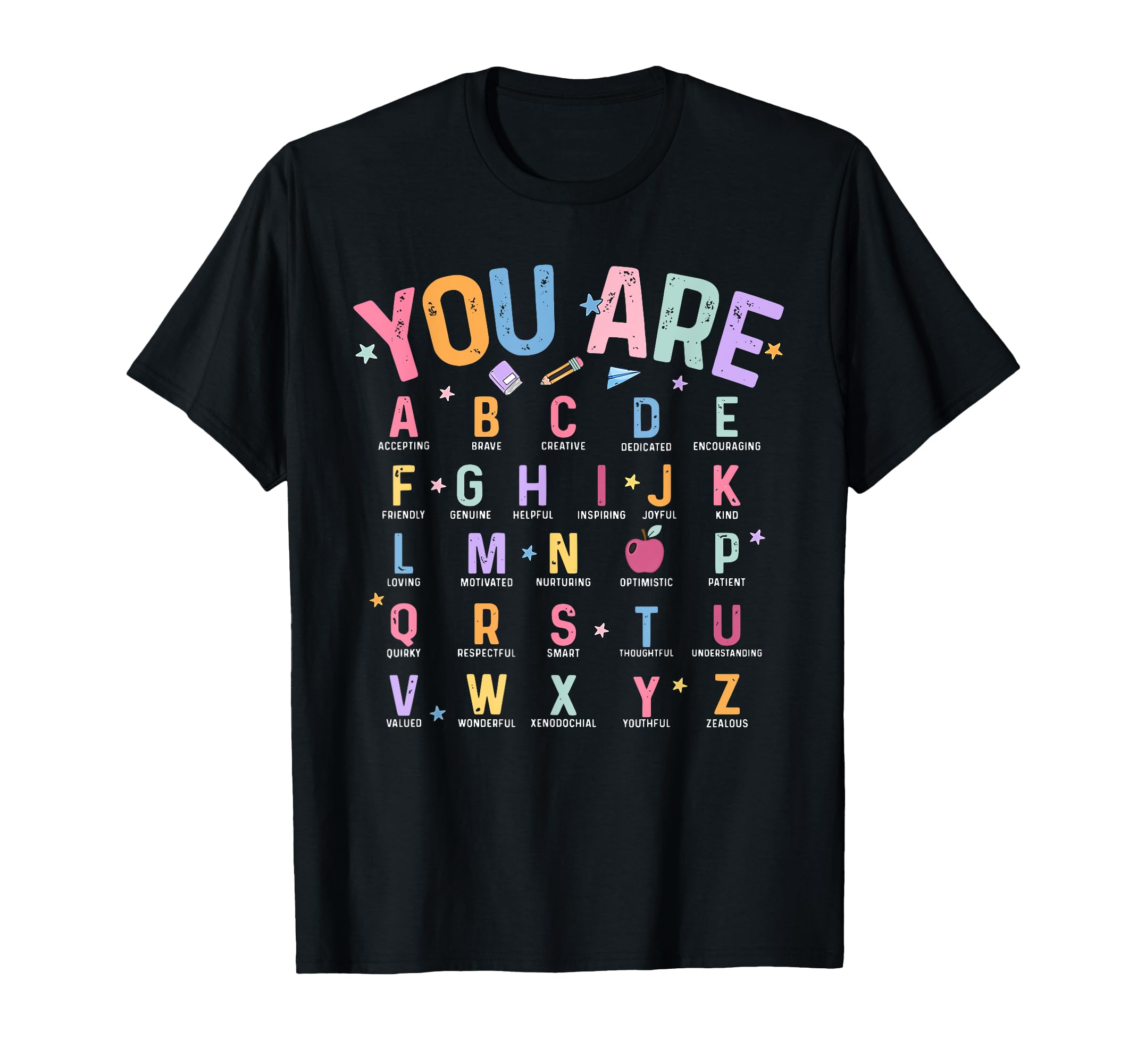 You Are Alphabet Learn Abcs School T-Shirt - Trendy Graphic for Adults - T-Shirt, Sweatshirt, Hoodie
