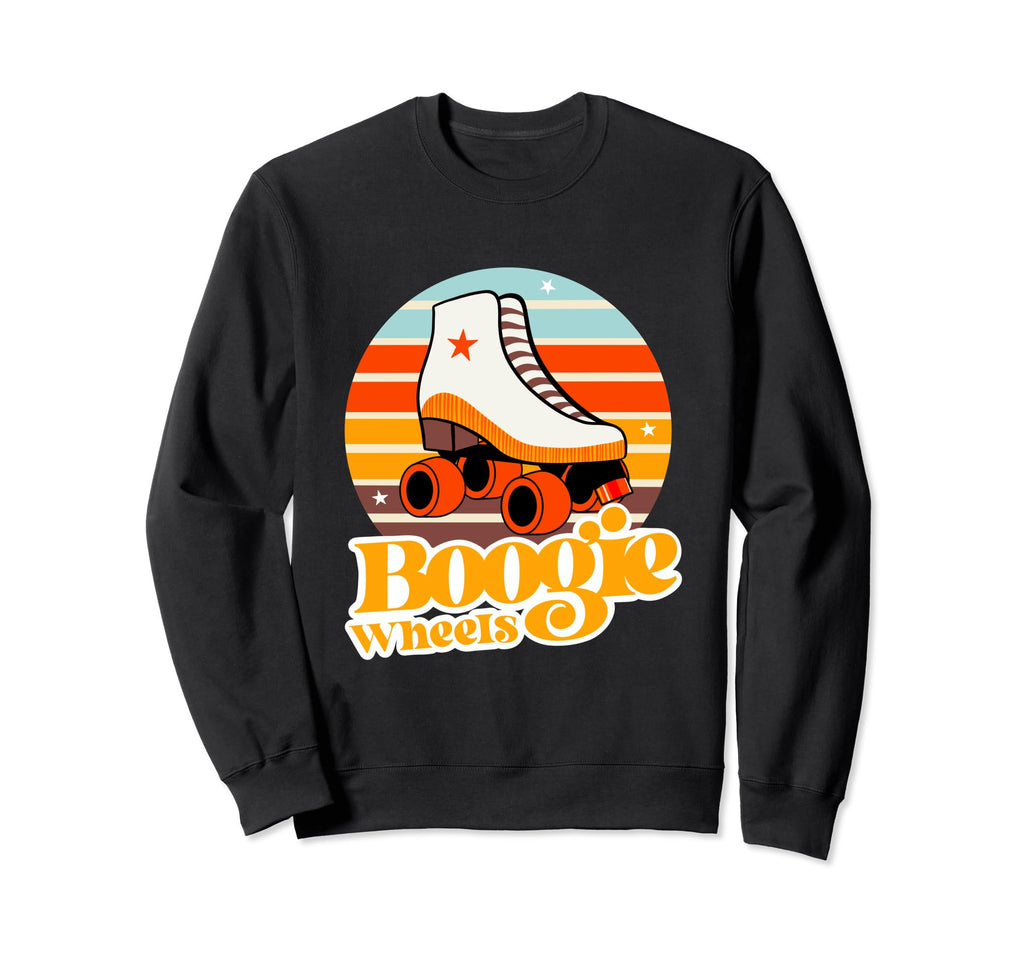 Boogie Wheels Roller Skate 70S Sweatshirt - Trendy Graphic Men Women - T-Shirt, Sweatshirt, Hoodie