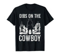 Funny Dibs Cowboy Western Rodeo T-Shirt - Fun Novelty Design for Adults - T-Shirt, Sweatshirt, Hoodie
