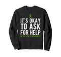 Its Okay To Ask Mental Health Sweatshirt - Graphic Print for Adults - T-Shirt, Sweatshirt, Hoodie