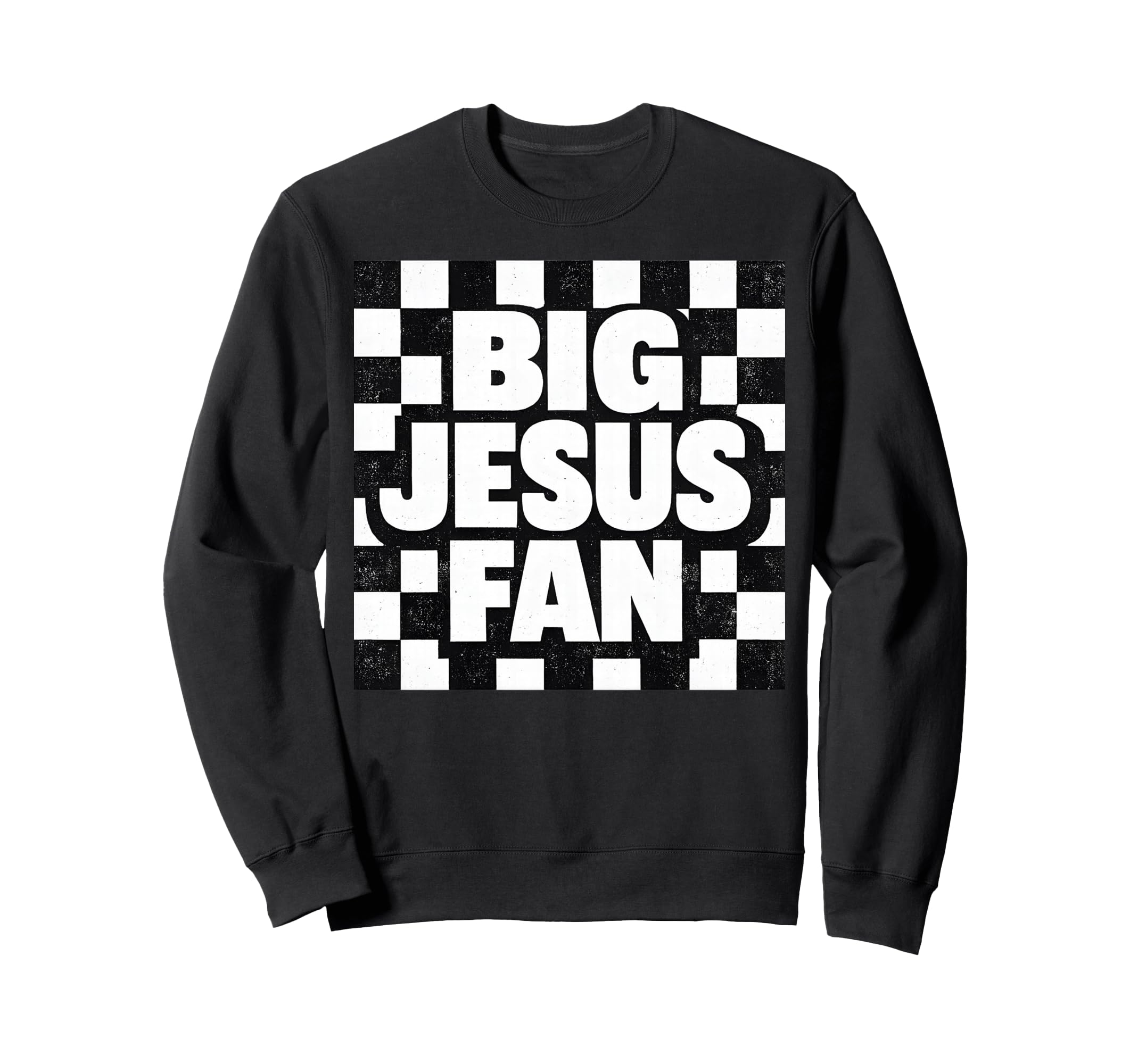 Big Jesus Fan Checkerboard Sweatshirt - Novelty Apparel for Adults - T-Shirt, Sweatshirt, Hoodie
