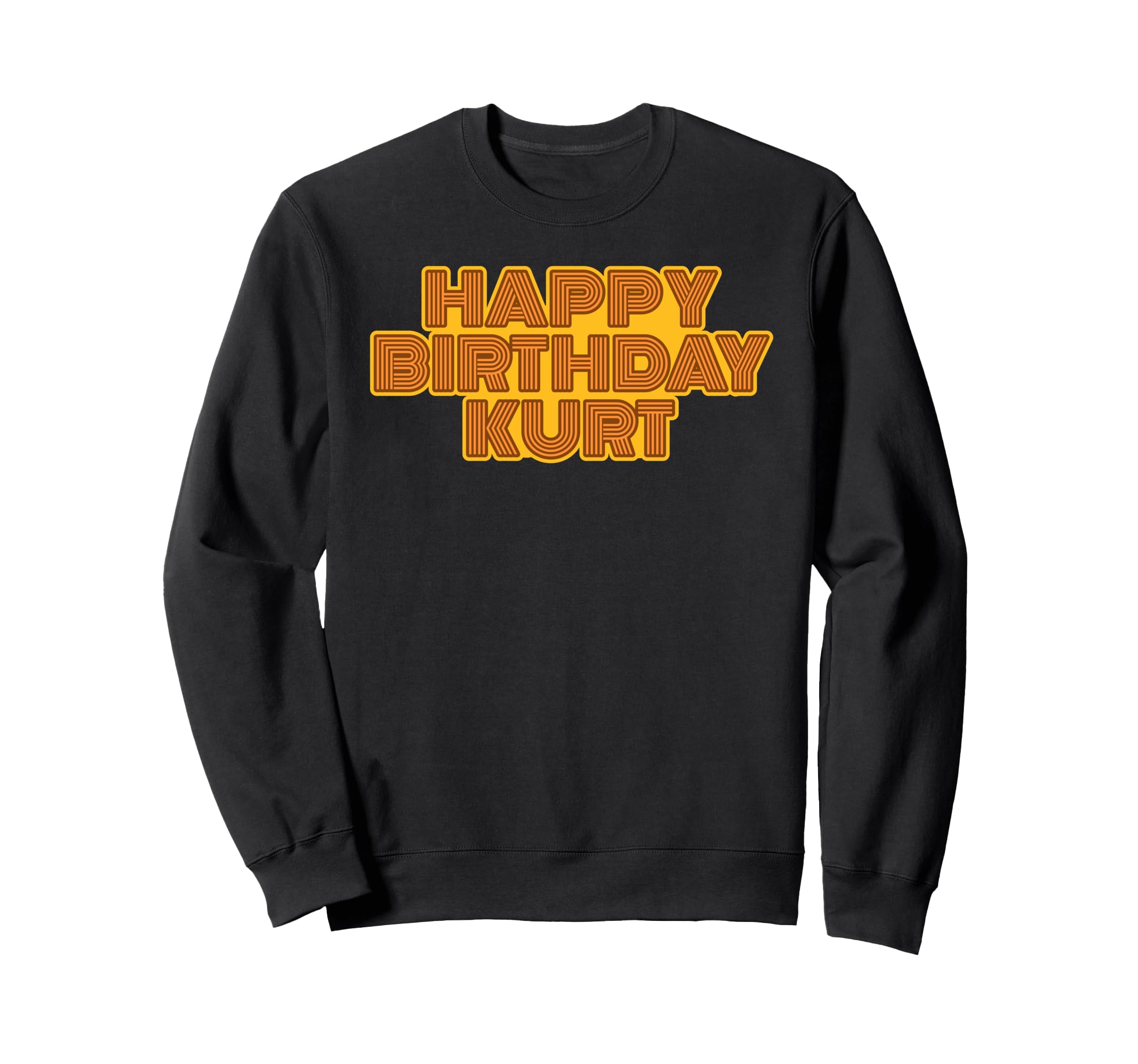 Happy Birthday Kurt Personalized Sweatshirt - Graphic Print for Adults - T-Shirt, Sweatshirt, Hoodie