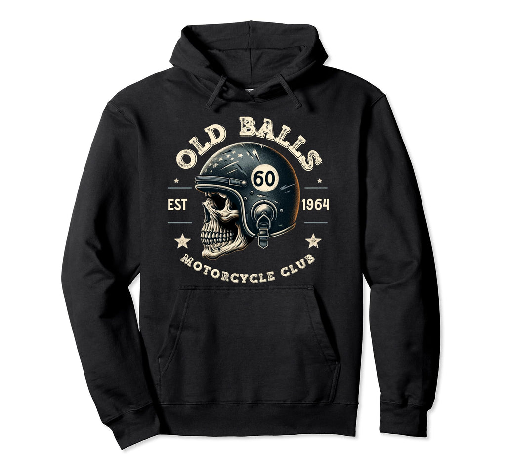 Old Balls Club Motorcycle 60Th Hoodie - Casual Everyday Wear Men Women - T-Shirt, Sweatshirt, Hoodie