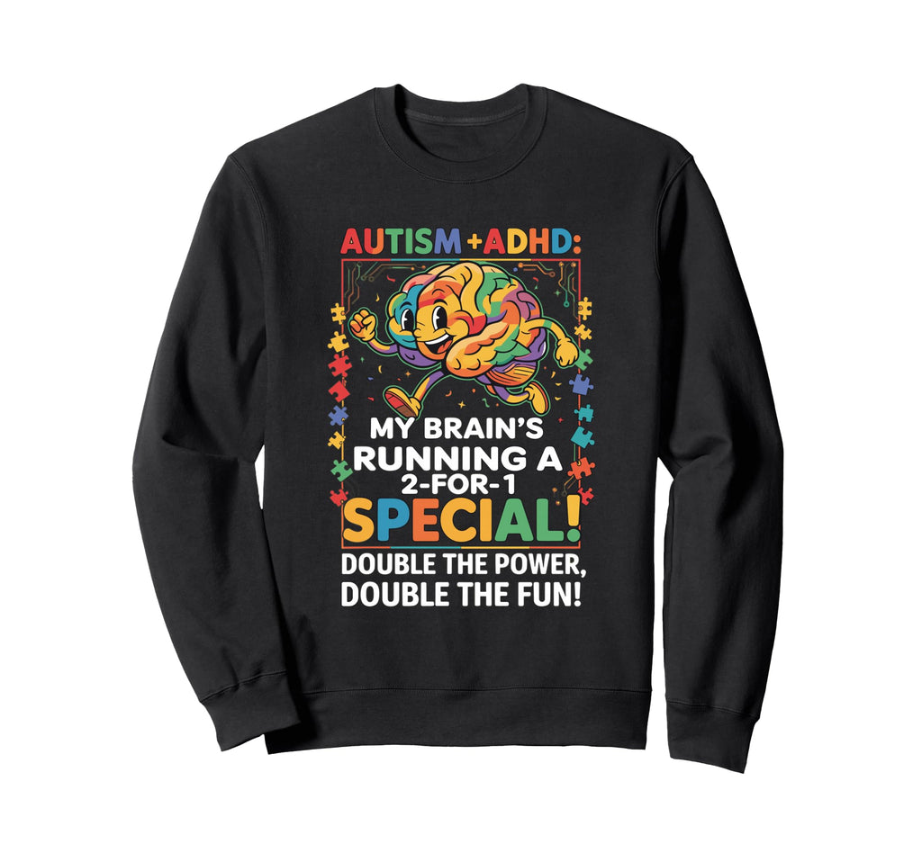 Autism Adhd Neurodiversity Awareness Sweatshirt - Unique Graphic Men Women - T-Shirt, Sweatshirt, Hoodie