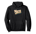 Nora Personalized Name Nora Hoodie - Novelty Apparel Men Women - T-Shirt, Sweatshirt, Hoodie