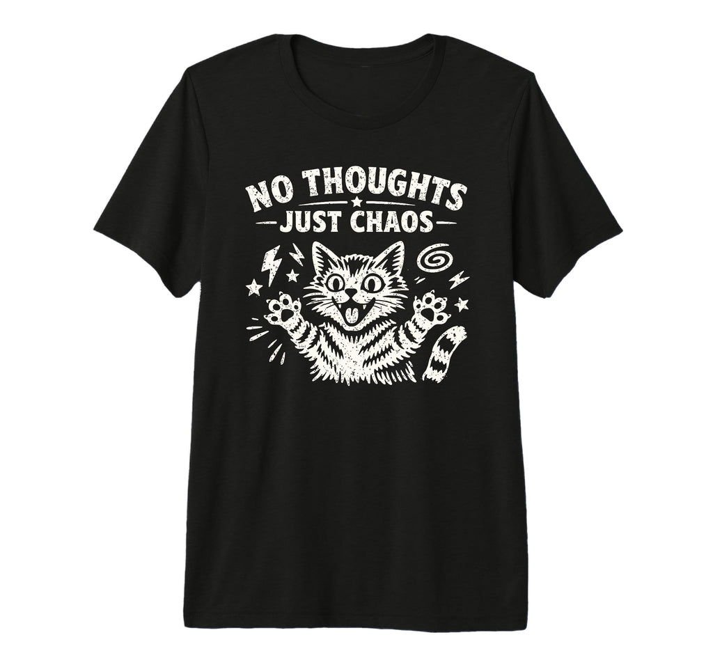 No Thoughts Just Chaos Cat Tri Blend T-Shirt - Unique Graphic for Adults - T-Shirt, Sweatshirt, Hoodie