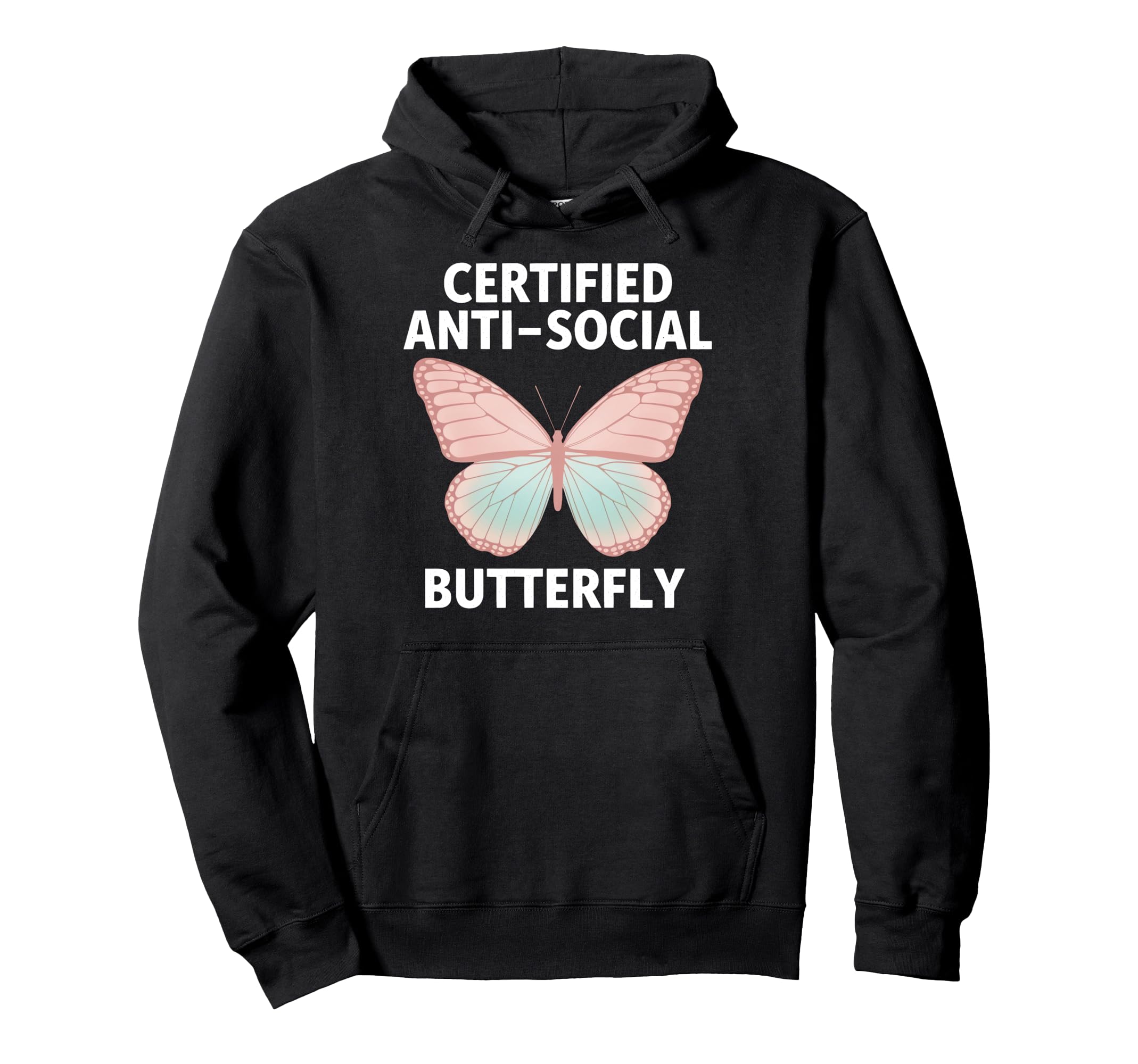 Certified Anti Social Butterfly Art Hoodie - Trendy Graphic Men Women - T-Shirt, Sweatshirt, Hoodie