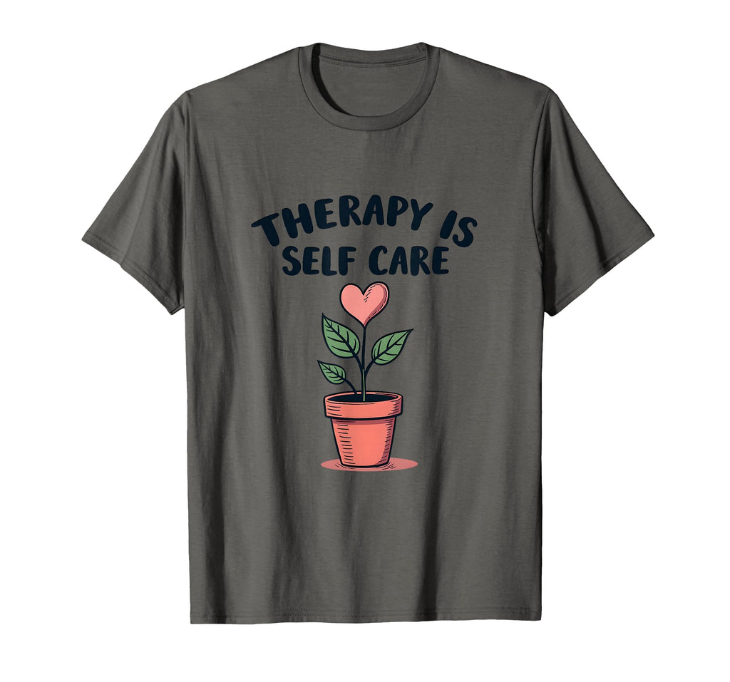 Therapy Is Self Care Mental Health T-Shirt - Aesthetic Graphic for Adults - T-Shirt, Sweatshirt, Hoodie