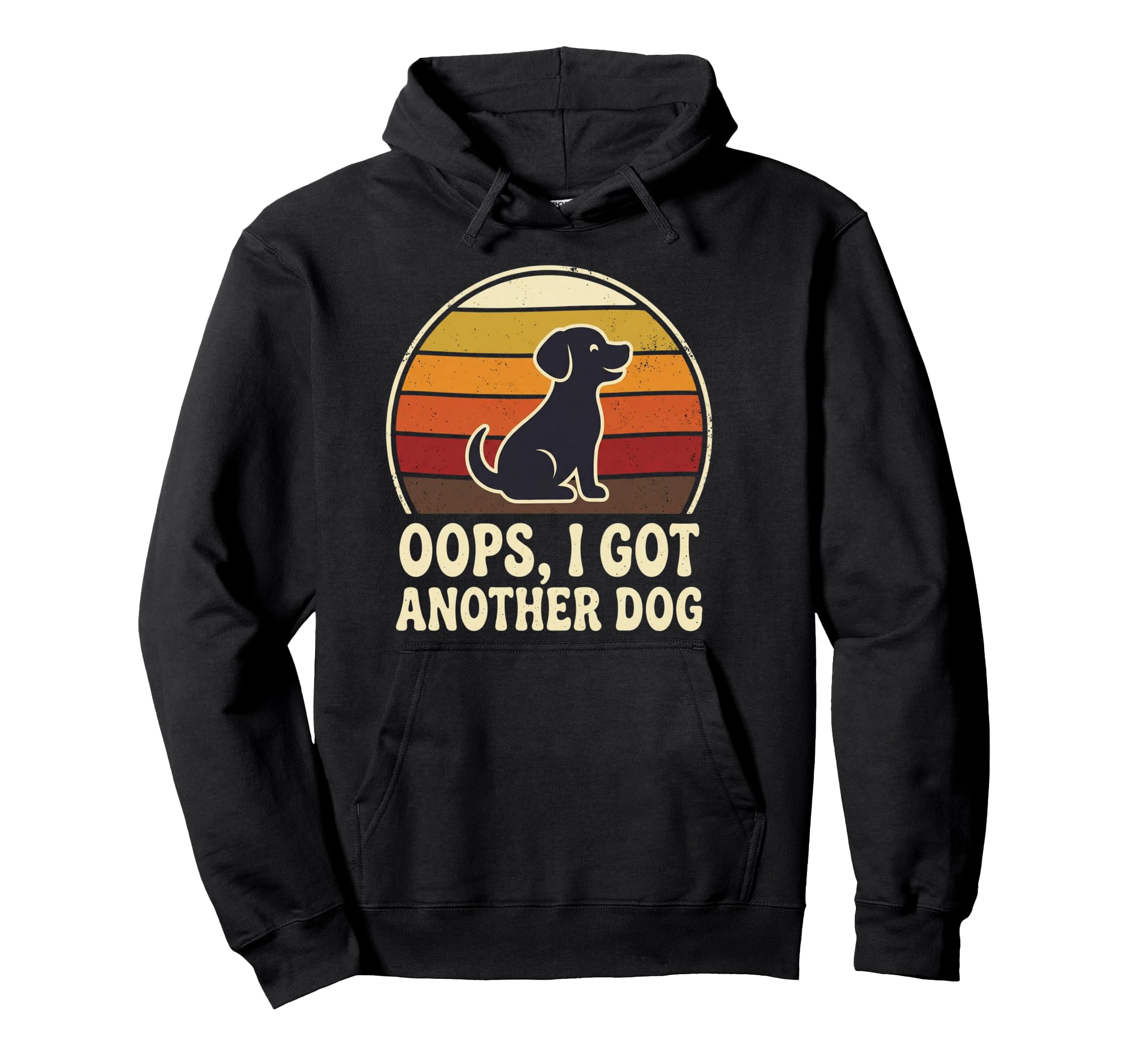 Sunset Oops I Got Another Dog Pet Lover Hoodie - Graphic Print Men Women - T-Shirt, Sweatshirt, Hoodie