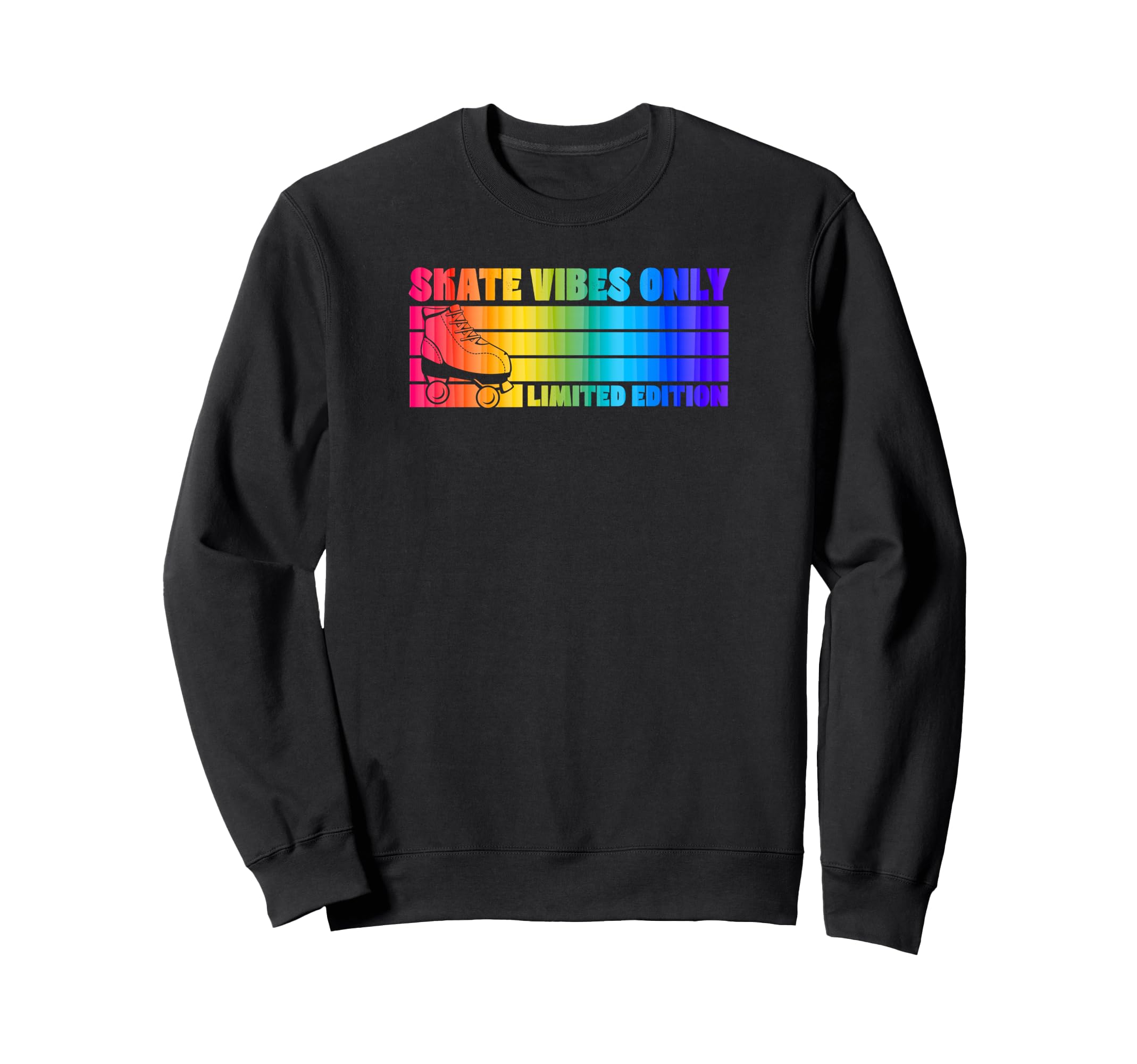 Skate Vibes Only Roller Skating Sweatshirt - Trendy Graphic Men Women - T-Shirt, Sweatshirt, Hoodie