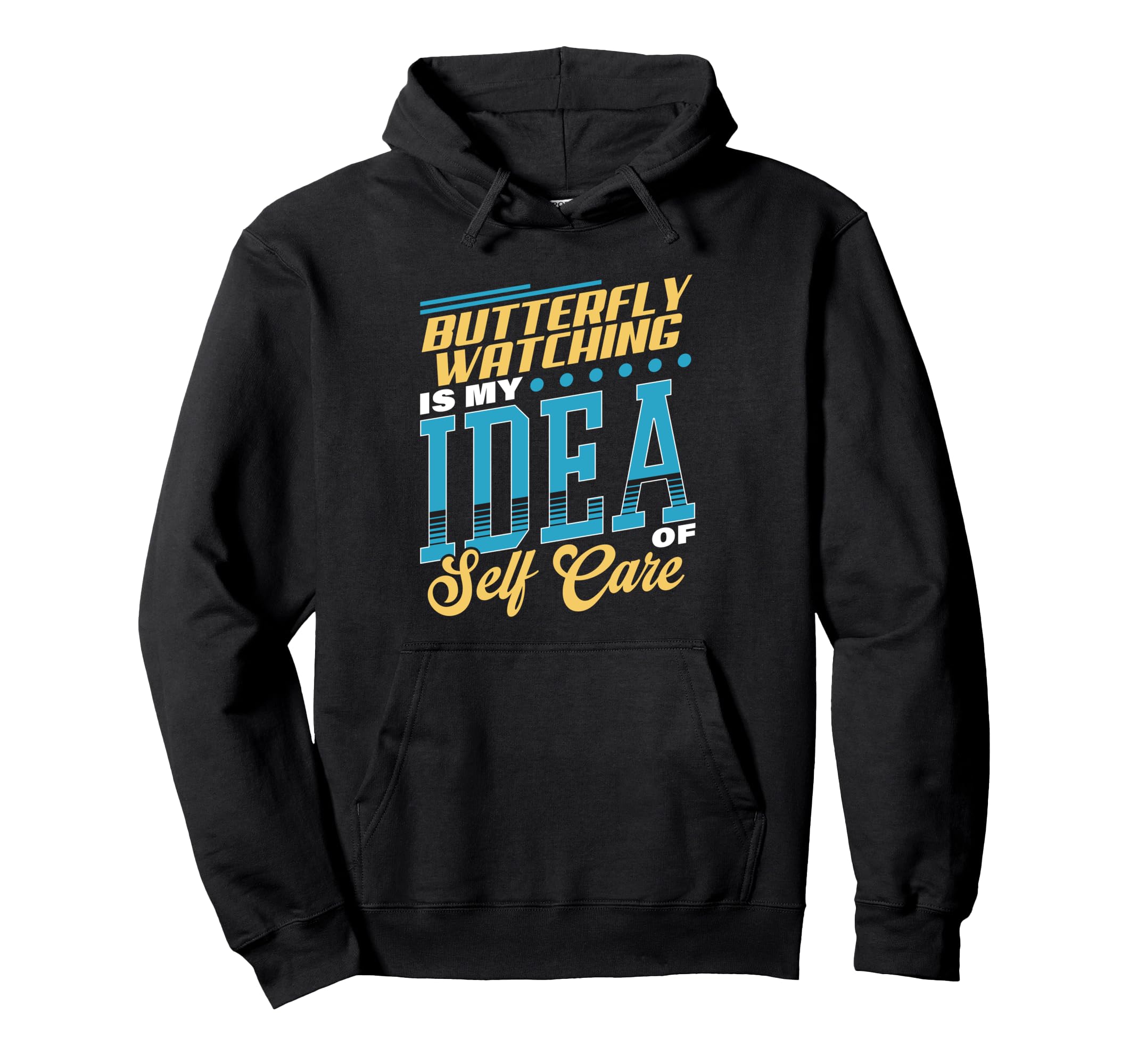 Butterfly Watching Is My Self Care Hoodie - Unique Graphic Unisex - T-Shirt, Sweatshirt, Hoodie