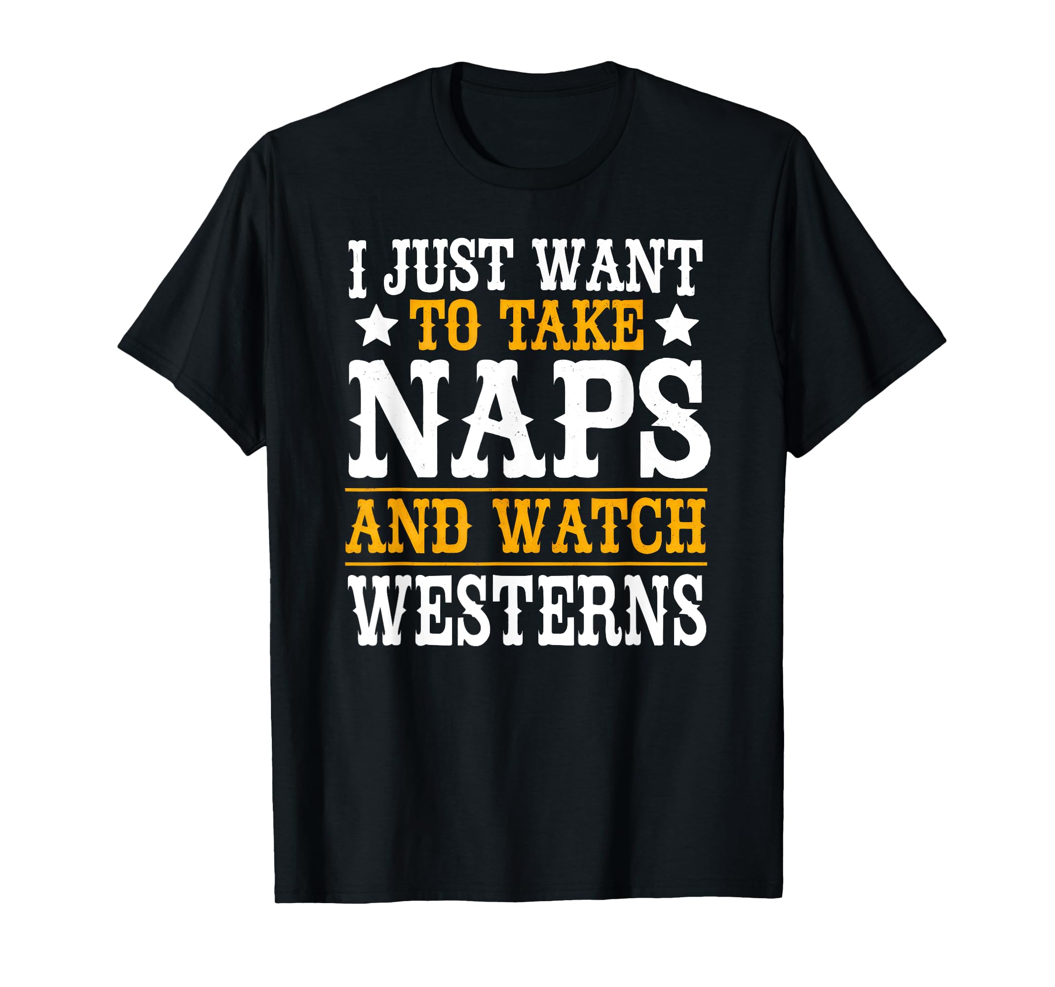 I Just Want To Take Naps And Watch T-Shirt - Streetwear Style Men Women - T-Shirt, Sweatshirt, Hoodie