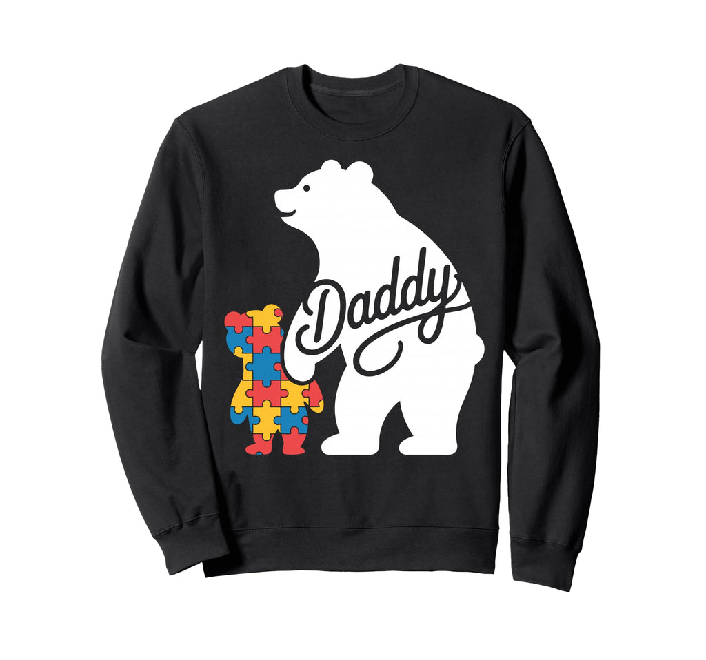 Daddy Autism Dad Autistic Child Sweatshirt - Unique Graphic for Adults - T-Shirt, Sweatshirt, Hoodie