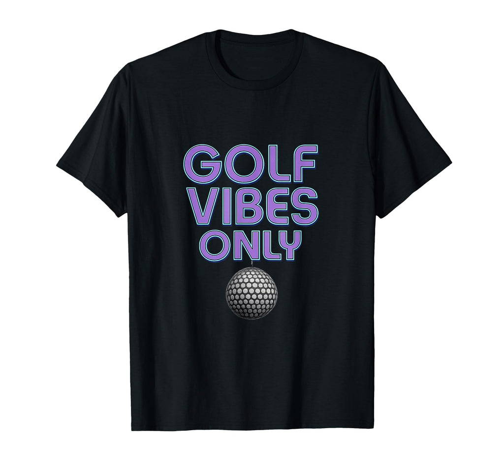 Golf Vibes Only Disco Ball Golf T-Shirt - Novelty Apparel for Adults - T-Shirt, Sweatshirt, Hoodie