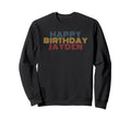 Happy Birthday Jayden Sweatshirt - Fun Novelty Design for Adults - T-Shirt, Sweatshirt, Hoodie