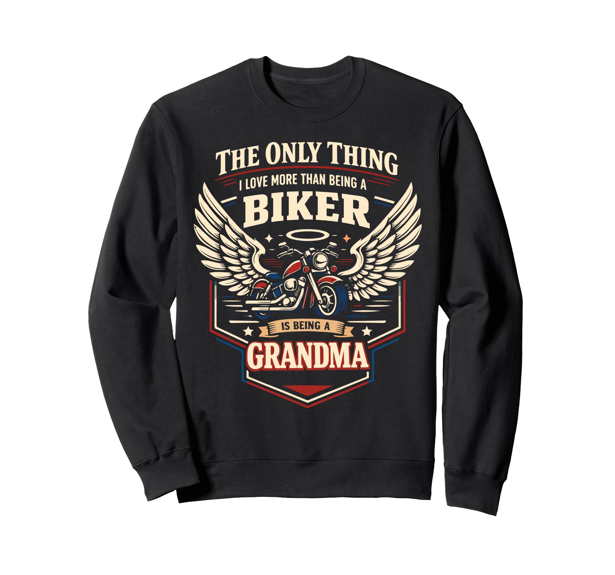 Motorcycle Biker Grandma Only Sweatshirt - Trendy Graphic Men Women - T-Shirt, Sweatshirt, Hoodie