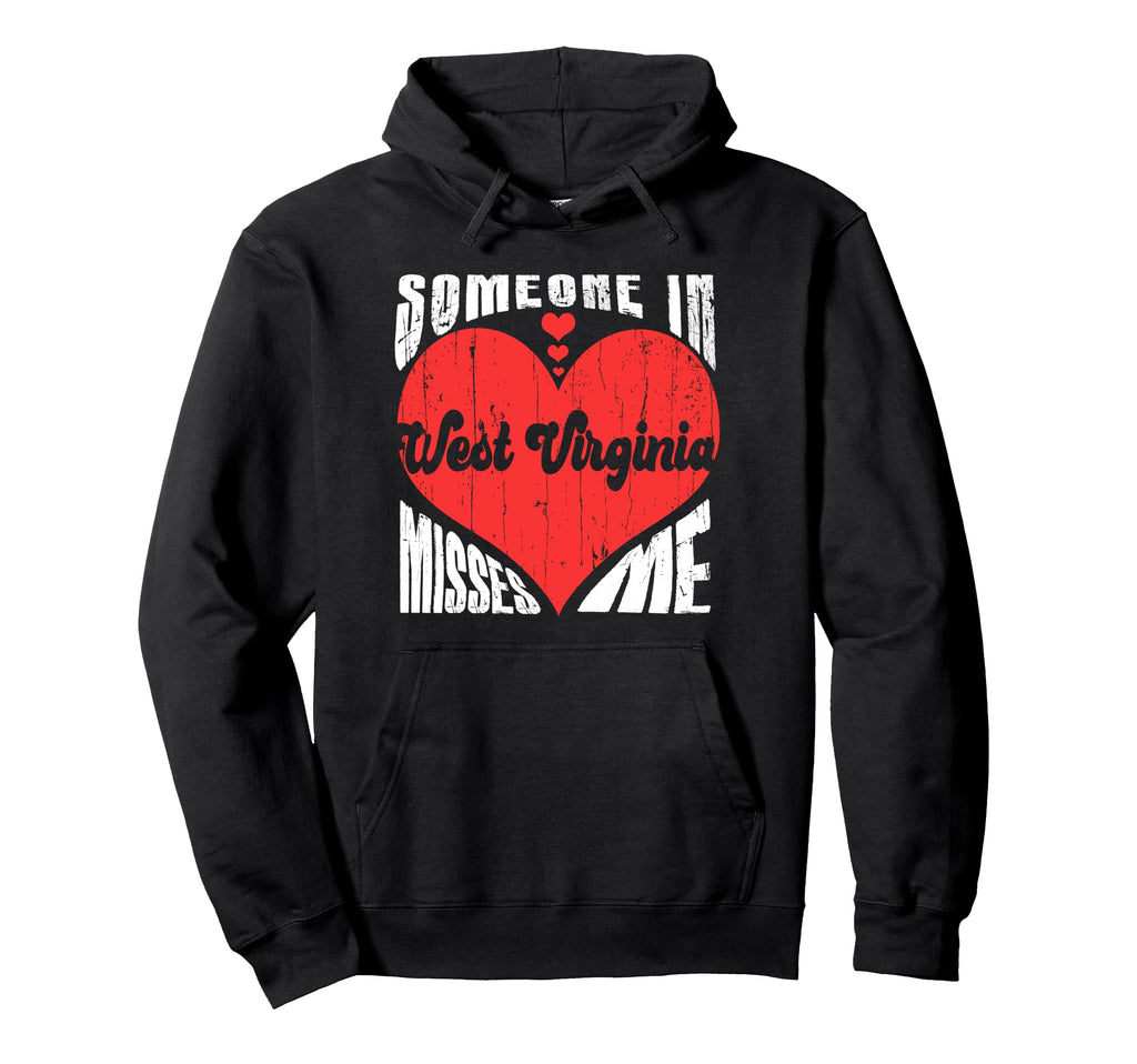 Someone West Virginia Misses Me Heart Hoodie - Minimalist Print Unisex - T-Shirt, Sweatshirt, Hoodie