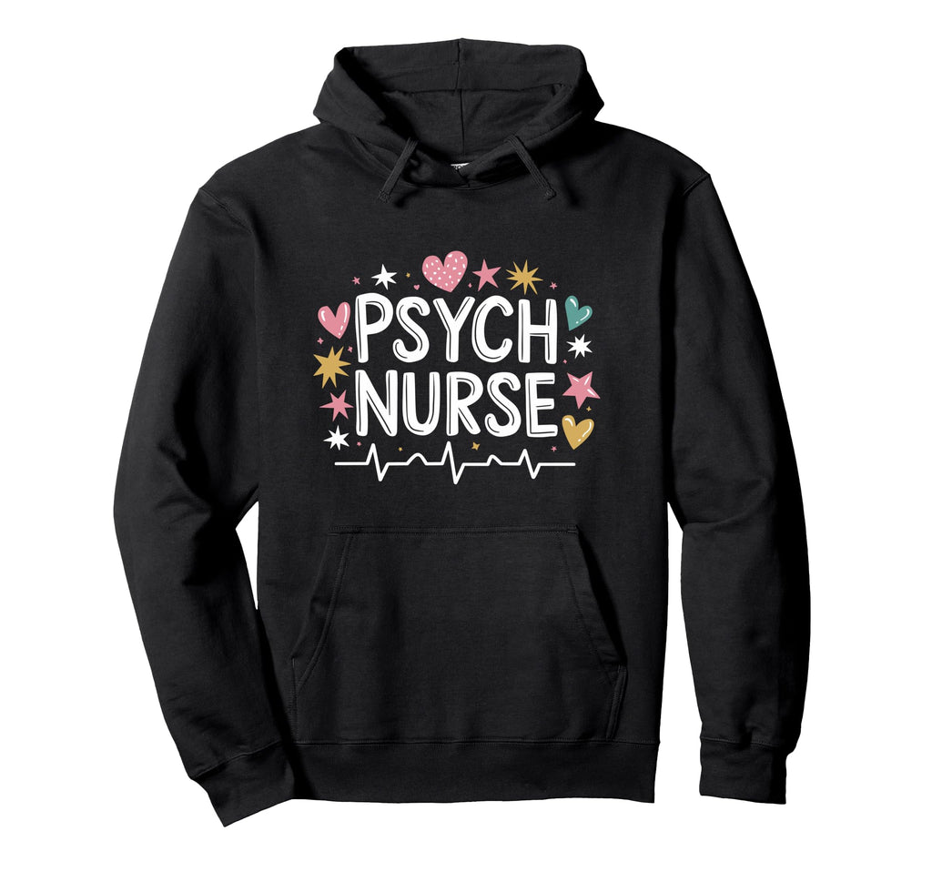 Psychiatric Nurse Pmhnp Psych Nurse Hoodie - Custom Art Print for Adults - T-Shirt, Sweatshirt, Hoodie