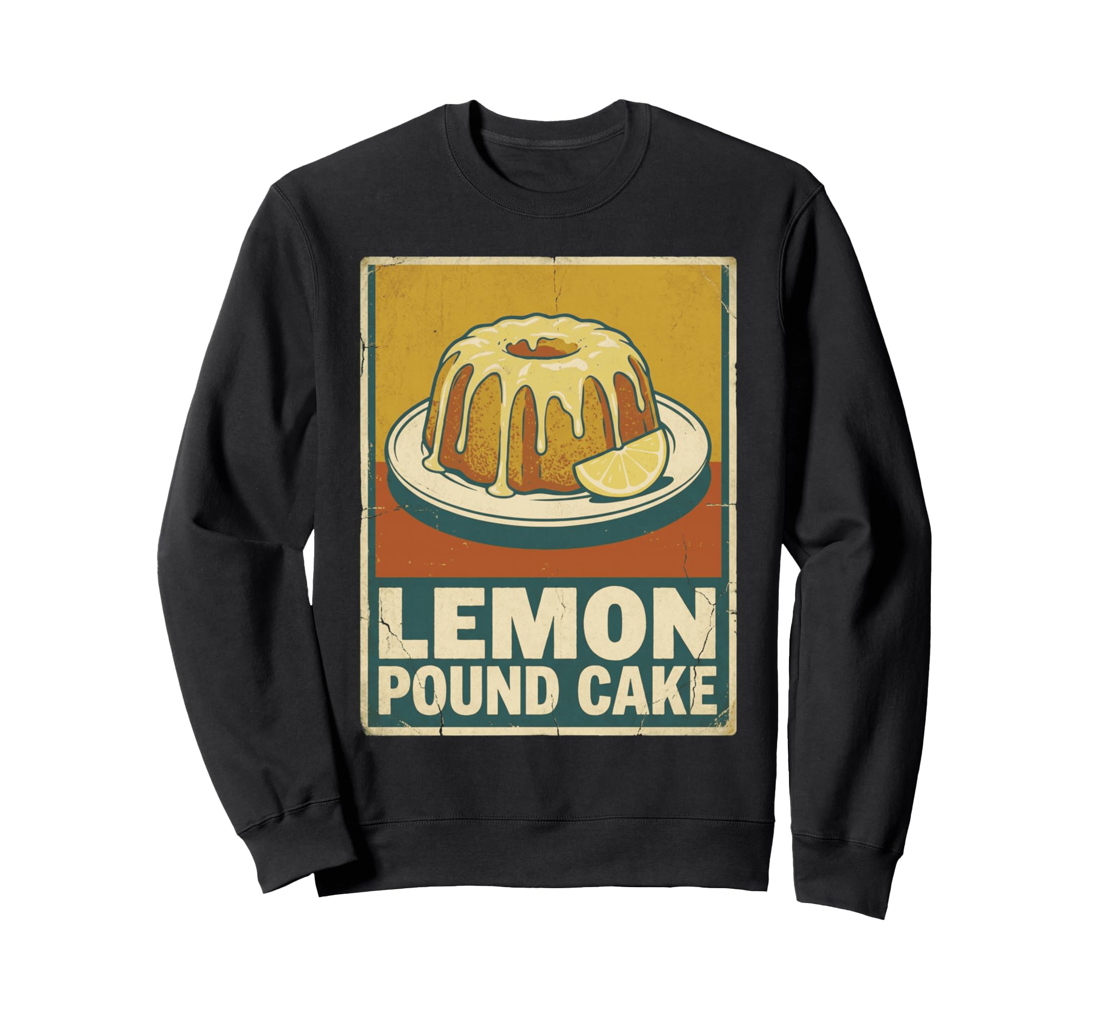 Lemon Pound Cake Kitchen Dessert Art Sweatshirt - Graphic Print for Adults - T-Shirt, Sweatshirt, Hoodie