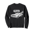 Muscle Car Gimme All Your Money Sweatshirt - Casual Everyday Wear Unisex - T-Shirt, Sweatshirt, Hoodie