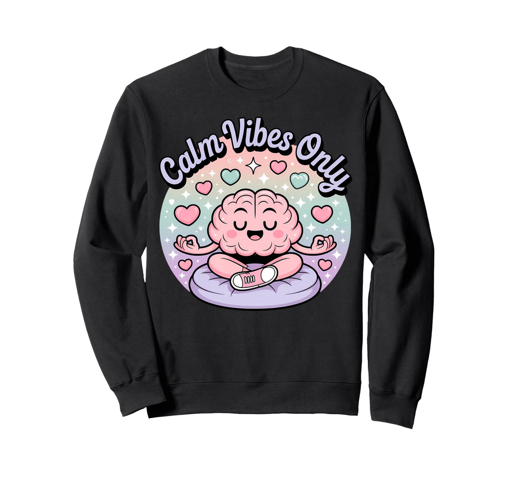 Calm Vibes Only Meditation Zen Art Sweatshirt - Custom Art Print for Adults - T-Shirt, Sweatshirt, Hoodie