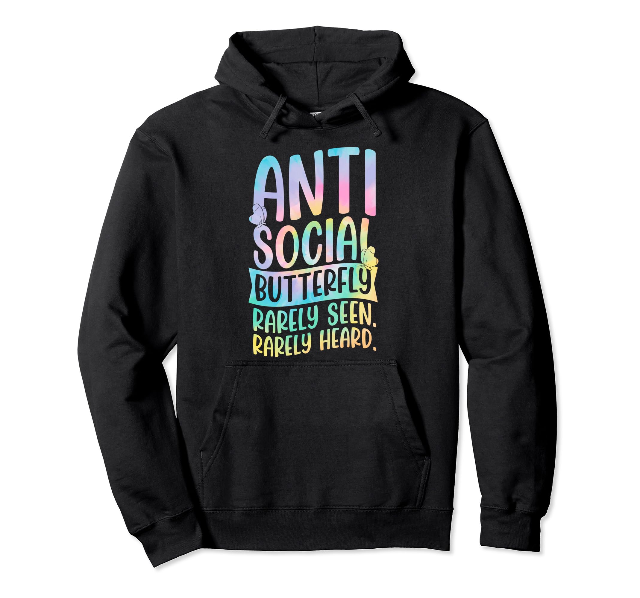 Antisocial Butterfly Rarely Seen Hoodie - Fun Novelty Design Men Women - T-Shirt, Sweatshirt, Hoodie