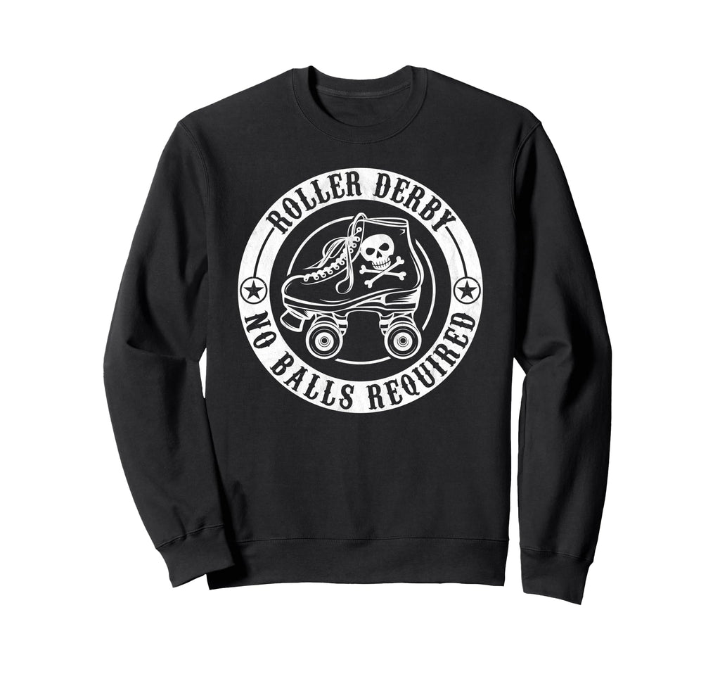 Roller Derby No Balls Required Funny Sweatshirt - Minimalist Print Unisex - T-Shirt, Sweatshirt, Hoodie