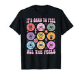 Its Okay To Feel All Feels Funny Mental T-Shirt - Custom Art Print Unisex - T-Shirt, Sweatshirt, Hoodie