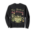 Funny Wellness Vibes Aesthetic Tea Sweatshirt - Novelty Apparel Men Women - T-Shirt, Sweatshirt, Hoodie