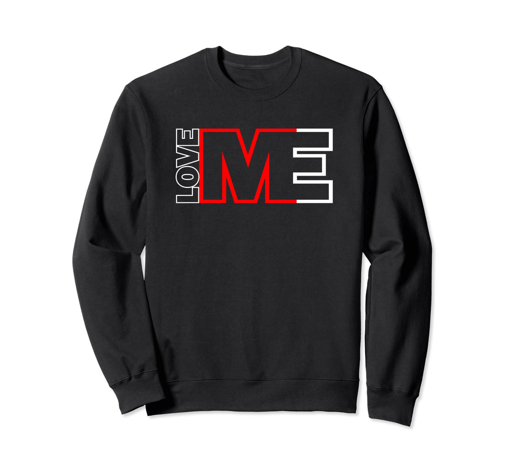 I Love Myself Self Care Awareness Sweatshirt - Graphic Print for Adults - T-Shirt, Sweatshirt, Hoodie