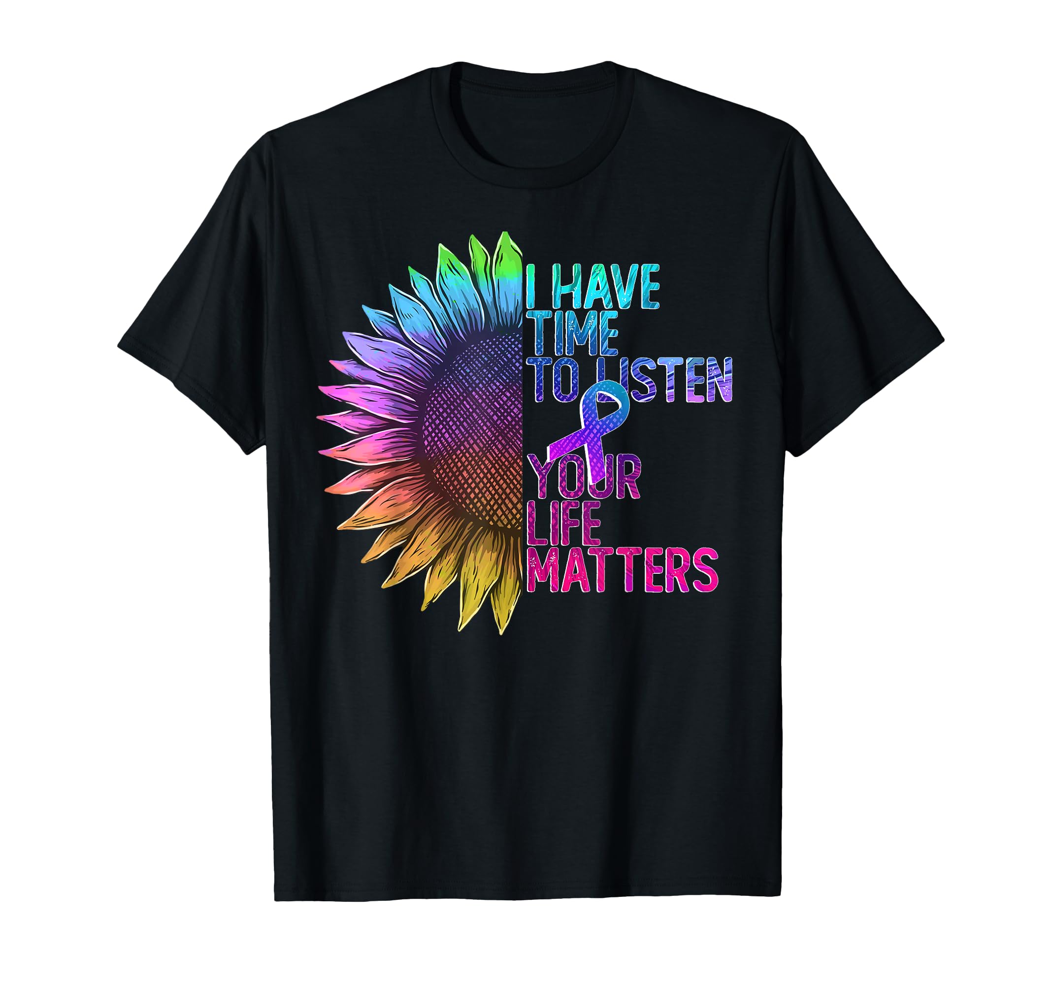 I Have Time To Listen Mental Health T-Shirt - Casual Everyday Wear Unisex - T-Shirt, Sweatshirt, Hoodie