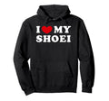 I Love My Shoei I Heart My Shoei Hoodie - Unique Graphic Men Women - T-Shirt, Sweatshirt, Hoodie