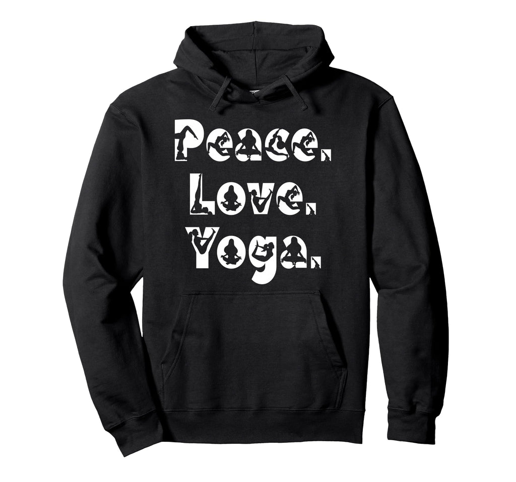 Peace Love Yoga Mindfulness Zen Hoodie - Streetwear Style for Adults - T-Shirt, Sweatshirt, Hoodie