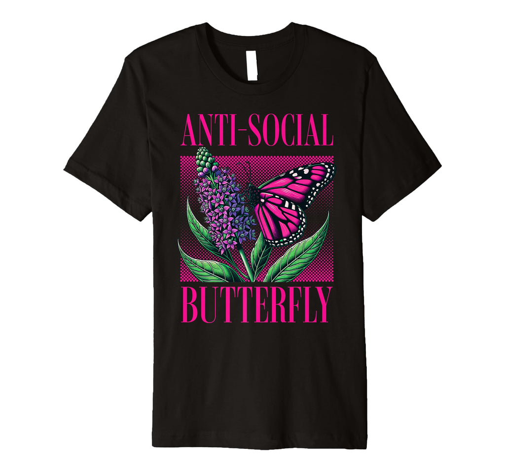 Anti Social Butterfly Funny Awkward T-Shirt - Unique Graphic for Adults - T-Shirt, Sweatshirt, Hoodie