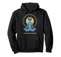 Meditation Mindfulness Relaxation Hoodie - Fun Novelty Design Unisex - T-Shirt, Sweatshirt, Hoodie