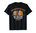 Introverted But Willing To Discuss T-Shirt - Novelty Apparel Men Women - T-Shirt, Sweatshirt, Hoodie