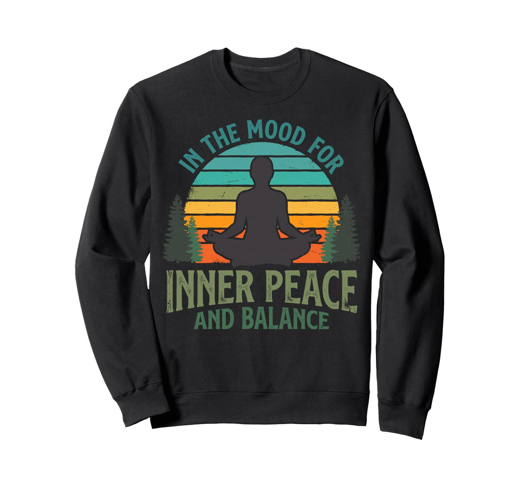 Mood Inner Peace Balance Yoga Sweatshirt - Novelty Apparel for Adults - T-Shirt, Sweatshirt, Hoodie
