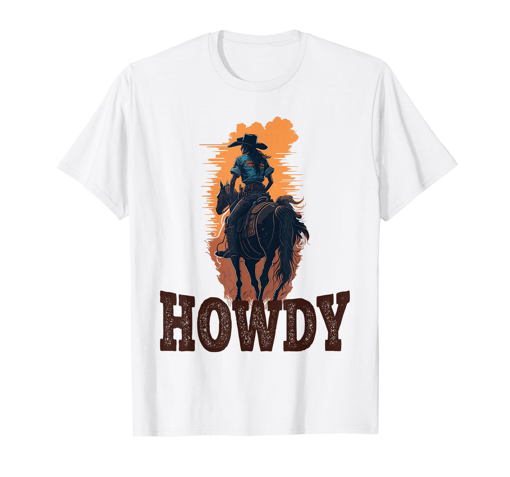 Howdy Cowgirl Western Rodeo Country T-Shirt - Custom Art Print Unisex - T-Shirt, Sweatshirt, Hoodie