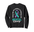 Taking Time Yourself Is Mental Health Sweatshirt - Streetwear Style Unisex - T-Shirt, Sweatshirt, Hoodie