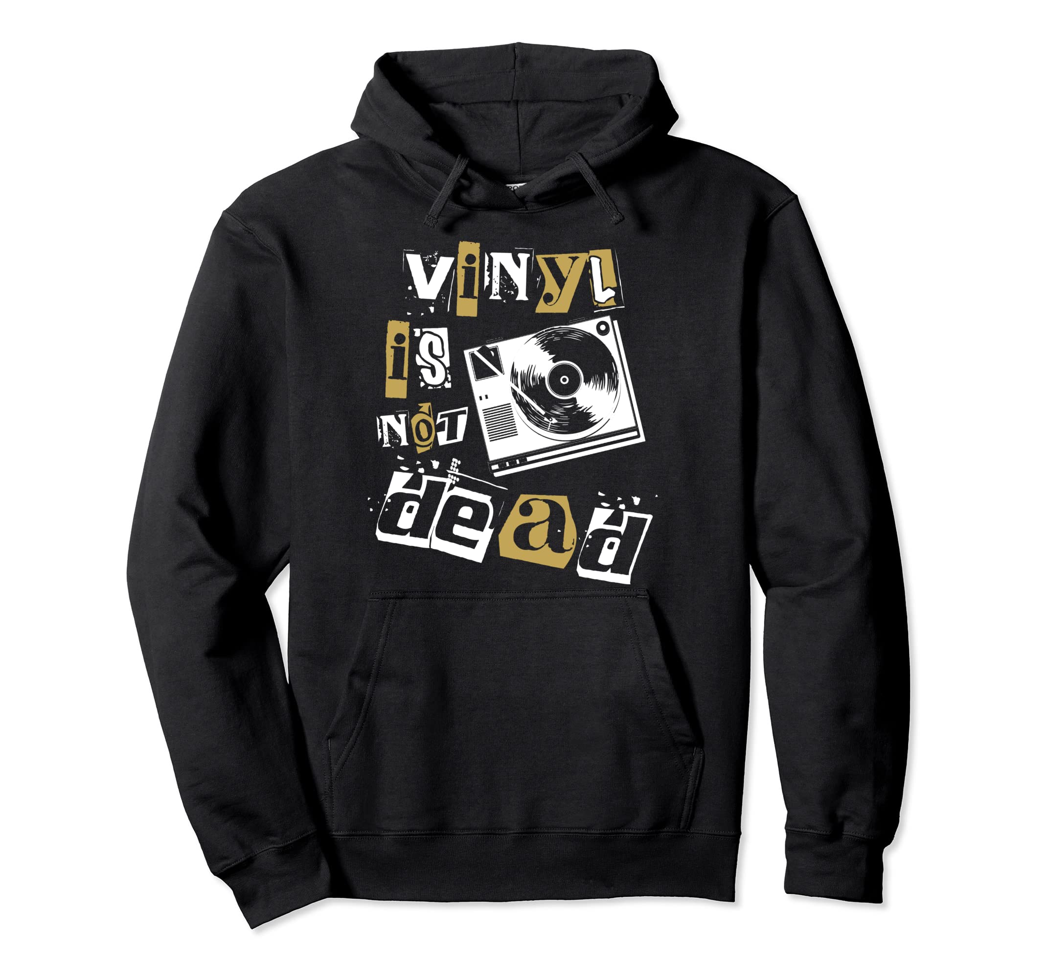 Vinyl Is Not Dead Record Player Hoodie - Custom Art Print for Adults - T-Shirt, Sweatshirt, Hoodie