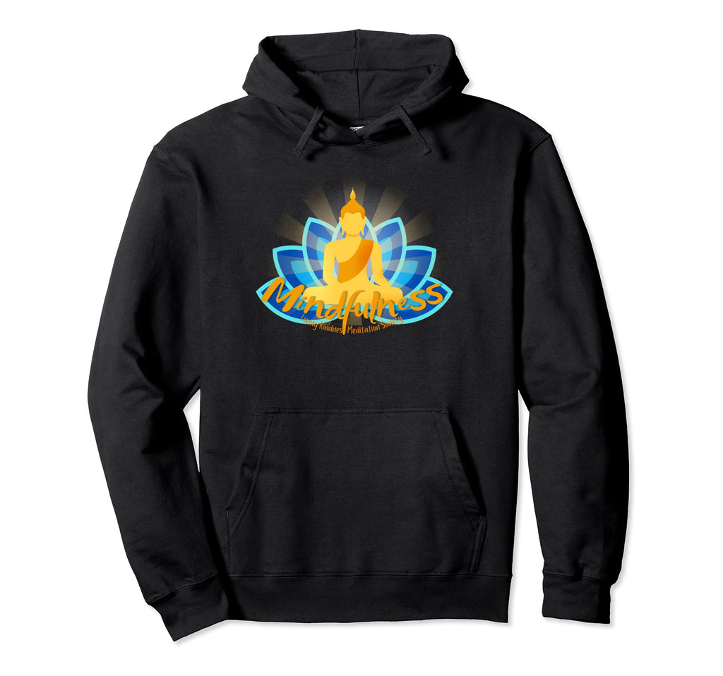 Mindfulness Buddha Buddhism Spiritual Yoga Hoodie - Novelty Apparel Unisex - T-Shirt, Sweatshirt, Hoodie